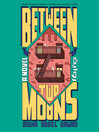 Cover image for Between Two Moons
